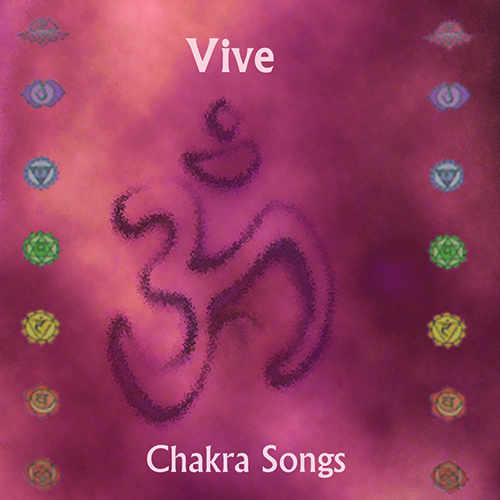 Vive - Chakra Songs